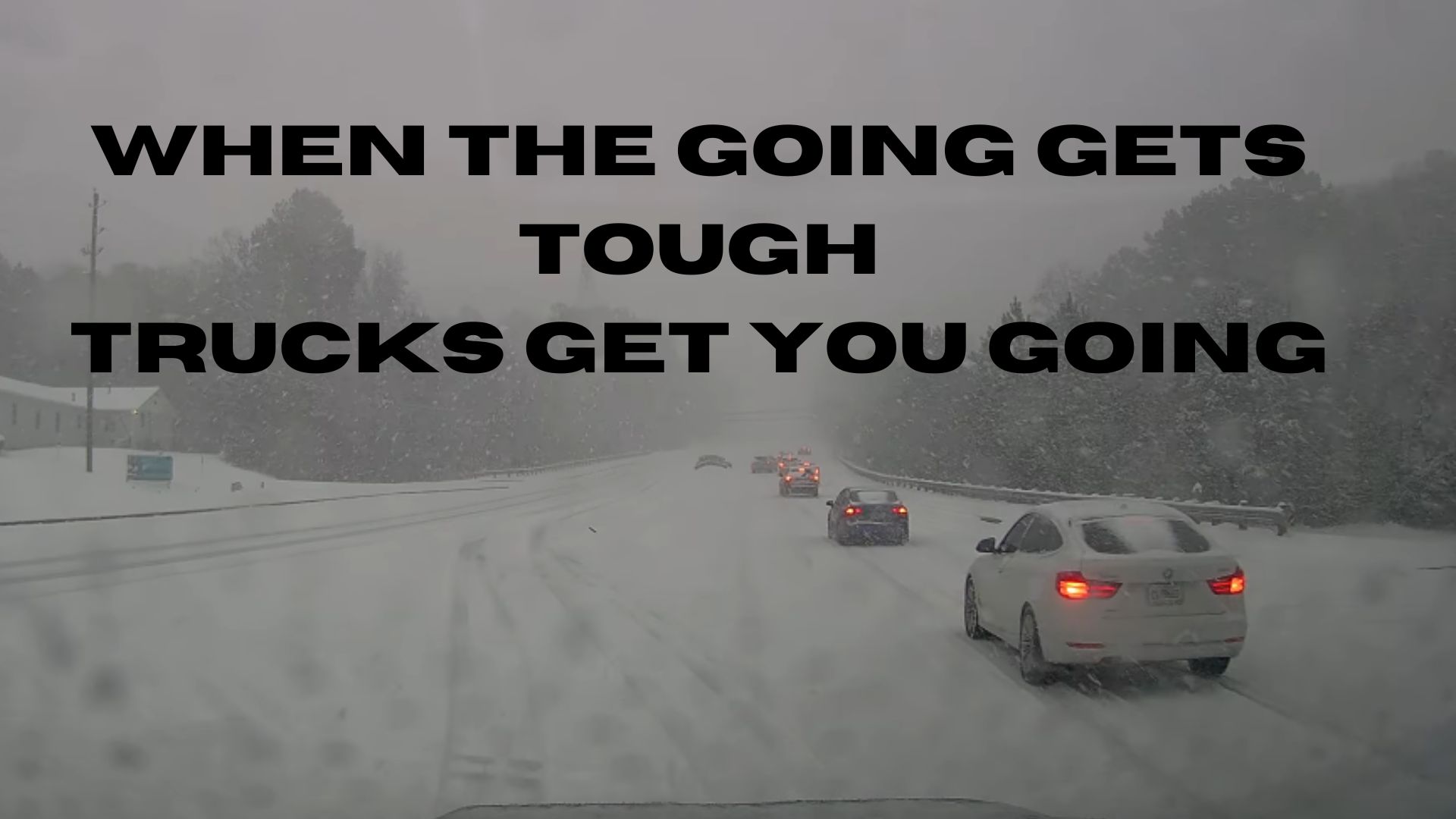 Winter Storm Proves Why Trucks Are Awesome